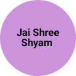 Business logo of Jai shree shyam