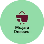 Business logo of MS.jara dresses