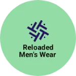 Business logo of Reloaded men's wear