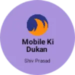 Business logo of Mobile ki dukan
