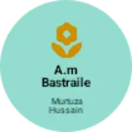 Business logo of A.m bastraile