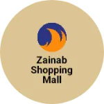 Business logo of Zainab Shopping Mall