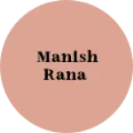 Business logo of Manish Rana