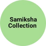 Business logo of Samiksha collection