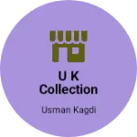 Business logo of U k collection