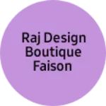 Business logo of Raj design boutique Faison