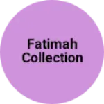 Business logo of Fatimah collection