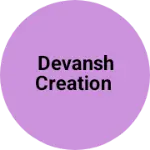 Business logo of Devansh creation