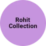 Business logo of Rohit collection