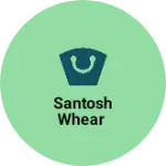 Business logo of Santosh whear