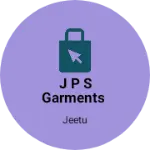 Business logo of J p s garments