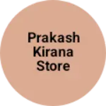 Business logo of Prakash kirana store