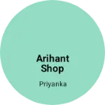 Business logo of Arihant shop