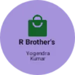 Business logo of R brother's