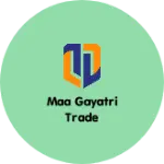 Business logo of maa gayatri trade