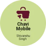 Business logo of Chavi mobile shop