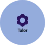 Business logo of Talor