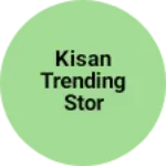 Business logo of Kisan trending stor