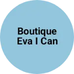Business logo of Boutique Eva I can