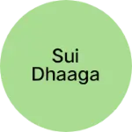 Business logo of SUI DHAAGA