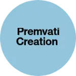 Business logo of Premvati creation