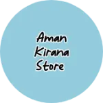 Business logo of Aman kirana store