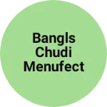 Business logo of Bangls chudi menufecturing
