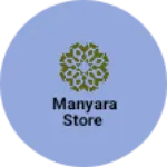 Business logo of Manyara store