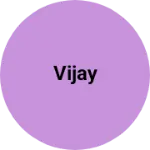 Business logo of Vijay