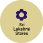 Business logo of Sri Lakshmi stores