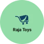 Business logo of Raja toys