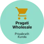 Business logo of Pragati wholesale