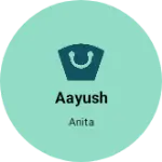 Business logo of Aayush