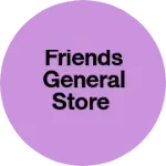 Business logo of Friends General Store