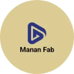 Business logo of Manan fab