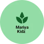 Business logo of Mariya kidz