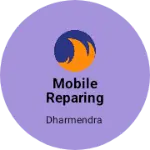 Business logo of Mobile reparing and mobile all