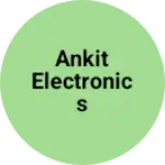 Business logo of Ankit electronics