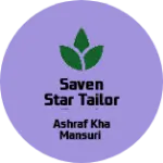 Business logo of SAVEN STAR TAILOR ROOD