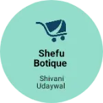 Business logo of SHEFU BOTIQUE