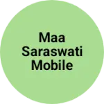 Business logo of Maa saraswati mobile shop