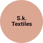 Business logo of S.k. Textiles
