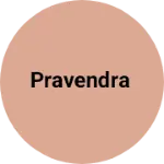 Business logo of Pravendra