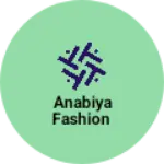 Business logo of Anabiya fashion
