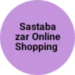 Business logo of Sastabazar online shopping