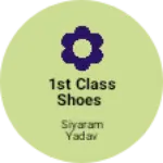 Business logo of 1st class shoes