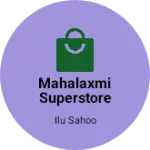 Business logo of Mahalaxmi Superstore