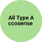 Business logo of All type Accoserise