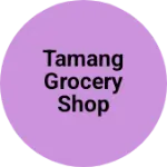 Business logo of Tamang grocery shop