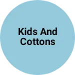 Business logo of Kids And cottons